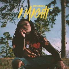 I Might (Prod. Derrick Thomas)