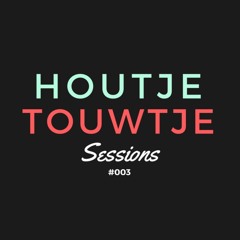 Houtje Touwtje Sessions #003