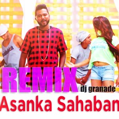 Samanaliya - Asanka Sahabandu Feat Kaizer Kaiz REMIX version DJ Granade