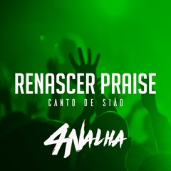 Renascer Praise - Canto De Sião (4Nalha Project EURO Mix)