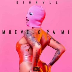 Dionyll-Muevelo Pa Mi