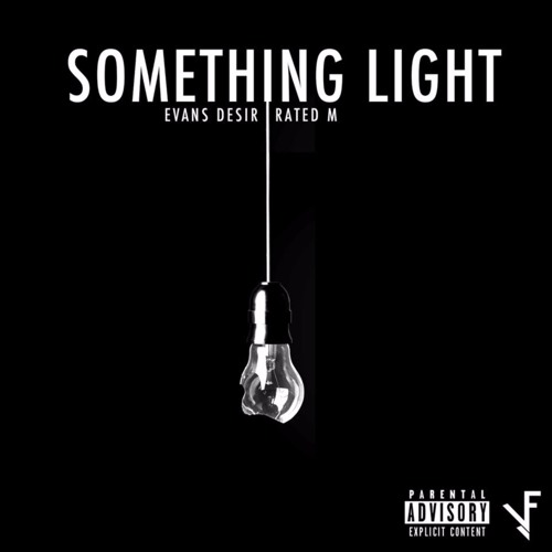 Stream 1. Rated M - Something Light feat. Evans Desir (Produced by KrissiO)  by TheRealRatedM | Listen online for free on SoundCloud