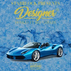 Starblock Presents: Doykes Ft. Blue Bill$-Designer