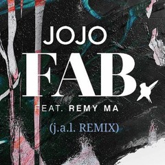 JoJo - FAB Ft. Remy Ma (j.a.l. Remix)