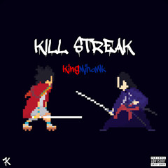 KingMihawk - Kill Streak