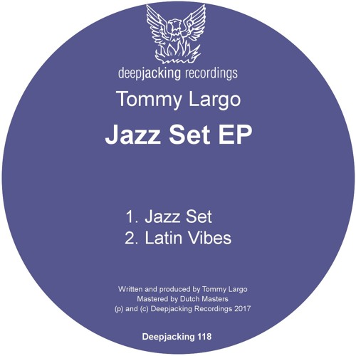Tommy Largo - Jazz Set EP Soundcloud Preview