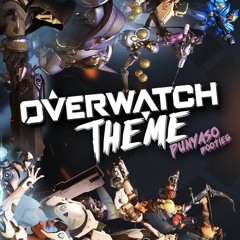 OVERWATCH THEME (PUNYASO BOOTLEG) | ENGLISH EDITION | FREE DOWNLOAD