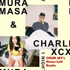 Mura Masa - 1 Night (Colin Jay's House Loft Remix) Click Buy for FREE DL!!