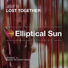 Jeef B - Lost Together (Andrei Niconoff Remix)