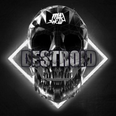 MADSHOW - Destroid (Original Mix) *FREE DOWNLOAD*
