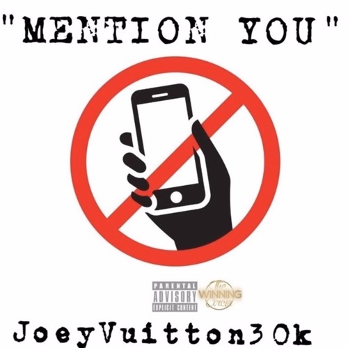 JOEY VUITTON 30K - MENTION YOU