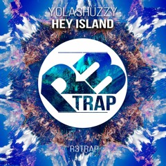 Yolashuzzy - Hey Island (Original Mix) OUT NOW