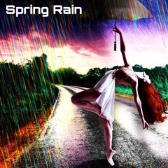 Spring Rain / Music Playlist 2017
