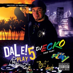 Dale Play 5 Plan B Ozuna Maluma J Balvin Nicky Jam Arcangel De La Ghetto Daddy Ynakee  Anuel Farruko