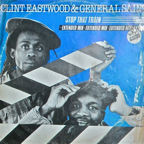 Stream CLINT EASTWOOD & GENERAL SAINT - Stop That Train (Dj Nobody Classic  Reggae Re Edit).mp3 by DJ NOBODY | Listen online for free on SoundCloud