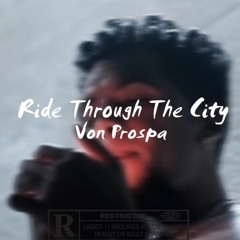 Ride Through The City (Prod. Westley Nines)