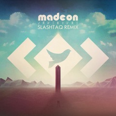 Madeon - Innocence (Slashtaq Remix)