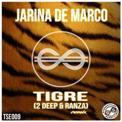 Jarina De Marco - Tigre (2 Deep x Ranza remix)