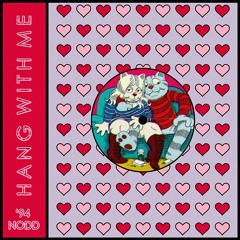 '94 Nodd - Hang With Me