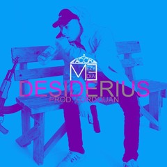 Desiderius Prod. LordQuan