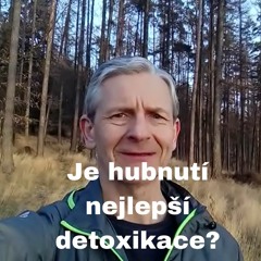 Je Hubnutí Nejlepší Detoxikace