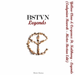 Yellow Claw & Cesqeaux Ft. Kalibwoy - Legends (Endymion Rework - Mister Bostan Edit)