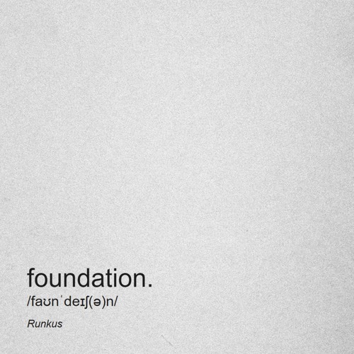 foundation. (prod. by iotosh)