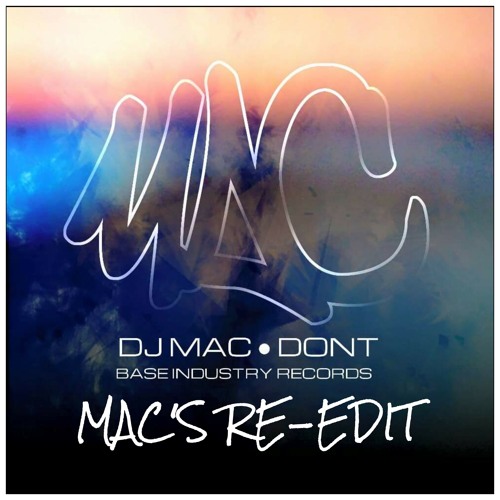 Dont - MAC's Re-edit [FREEBASE]