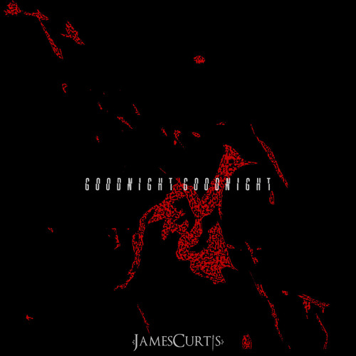 GOODNIGHT GOODNIGHT (Prod. JamesCurtis)