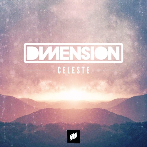 DIM3NSION - Celeste [Free Download] [OUT NOW]