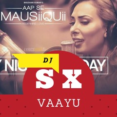 DJ SX & VΛΛYU - Every Night And Day (Aap Se Mausiiquii) Tropical Mix