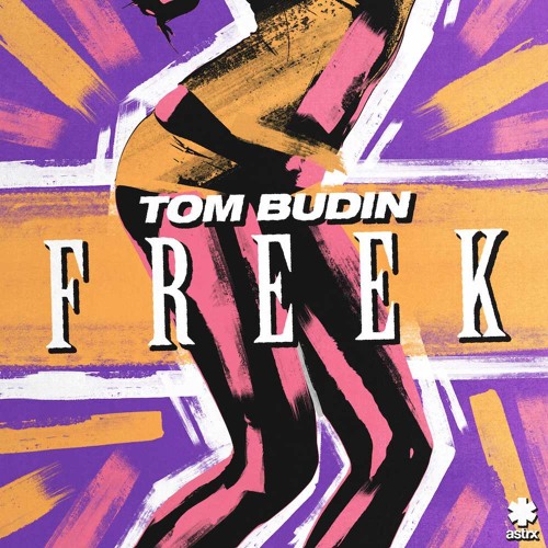 Tom Budin - Freek (Avon Stringer Remix)- [Astrx Records]