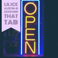 That Tab- Austin-B X LIL ICE X GeeDubb