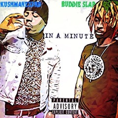 In A Minute Feat Kushmane23rd