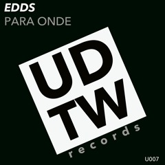 EDDS - Para Onde (Original Mix)