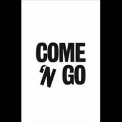 Come 'N Go (Feat Unknown)