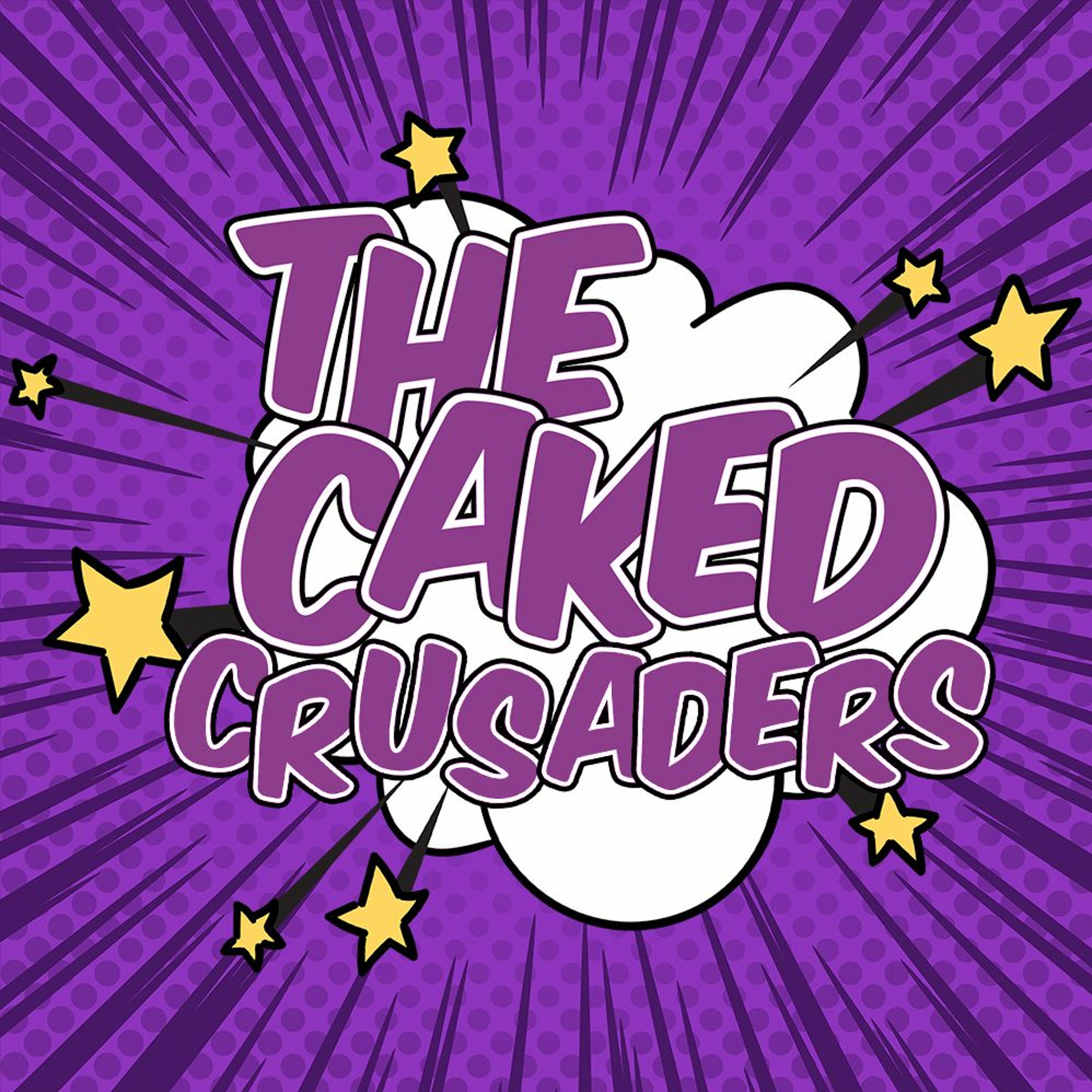 Episode 2: The Caked Crusaders