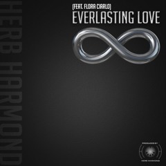 Herb Harmond -  Everlasting Love (feat. Flora Ciarlo)