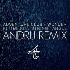 Adventure Club - Wonder (ANDRU Remix)