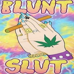 BLUNT SLUT