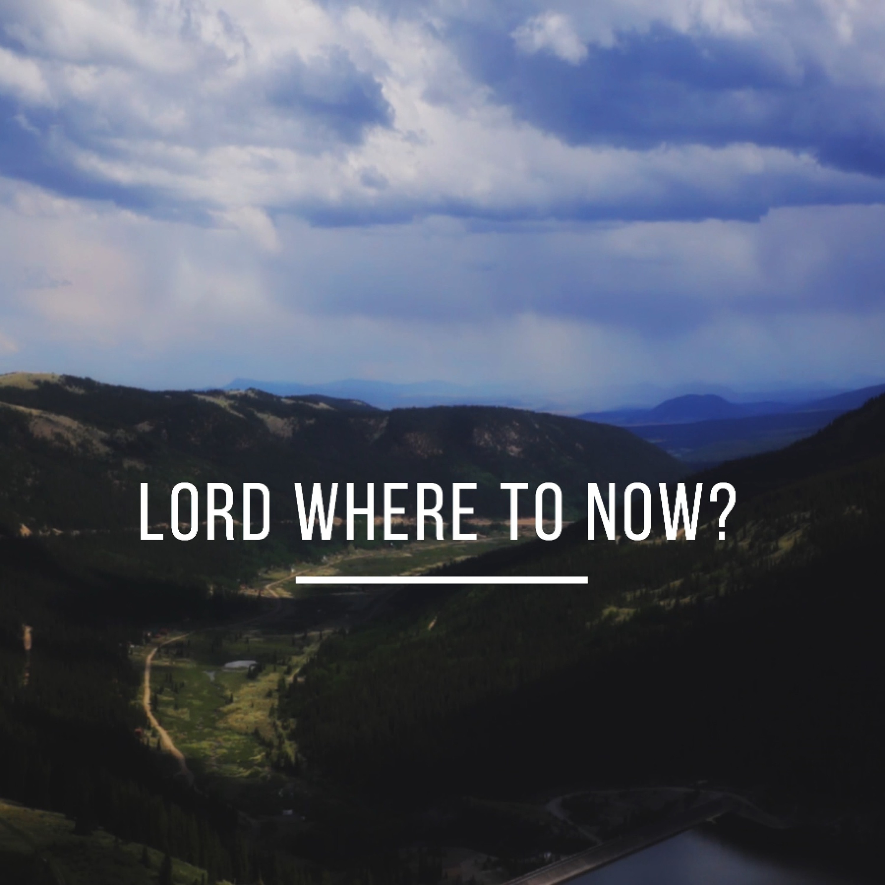 3 - 19 - 17  Lord Where to Now? episode artwork