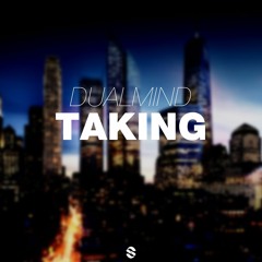 Dualmind - Taking