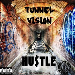TUNNEL VISION