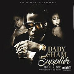 Baby Sham - Supplier feat Pearl Gates (Dirty)