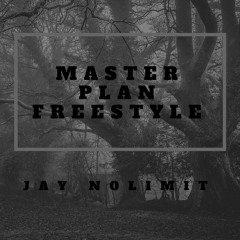 Jay NoLimit - Master Plan Freestyle