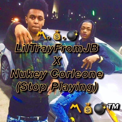 Money Mobb Military - (Stop Playing) LilTray X Nukey Corleone