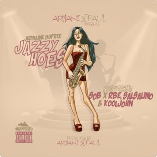 Armani Depaul ft. SOB x RBE (Slimmy B), Salsalino, Kool John - Jazzy Hoes (Jermaine Dupri)