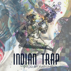 'Indian Trap' prod. by Harsimran singh