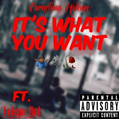 Its What You Want Ft.Tokyo Ant (Prod.ForrestBeats)