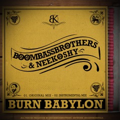 [BoombassBrothers] ft. Neekoshy - Burn Babylon >Promo Mix< (Break Koast records)